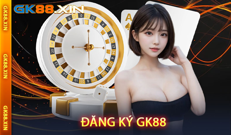 Đăng ký GK88
