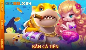 Bắn Cá Tiên
